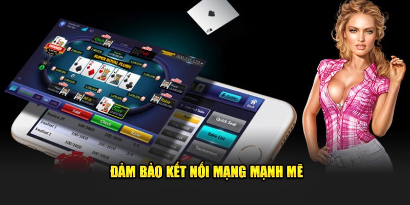 Đảm bảo kết nối mạng mạnh mẽ