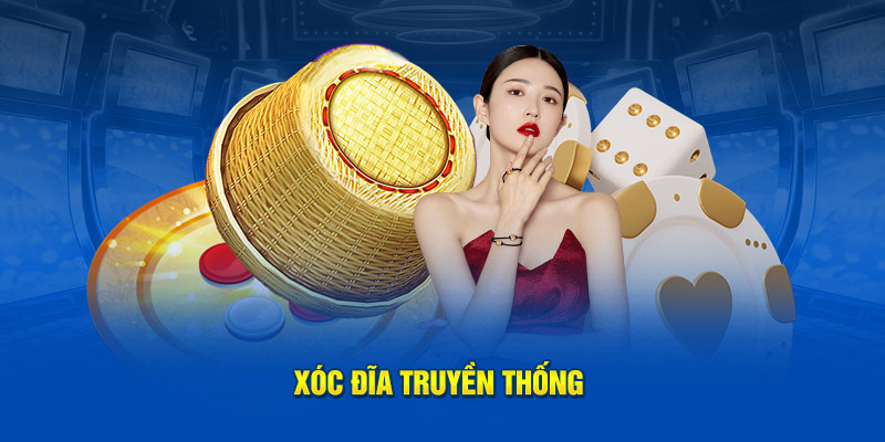 Xóc Đĩa truyền thống
